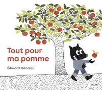 Edouard Manceau - Tout pour ma pomme.