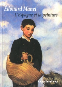 Torrent gratuit pour le téléchargement d'ebook L'Espagne et la peinture en francais par Edouard Manet 9788417930608 DJVU ePub RTF