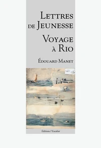 Lettres de jeunesse - Voyage à Rio