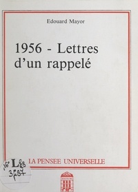 Edouard Mayor - 1956 - Lettres d'un rappelé.