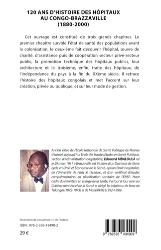 120 ans d'histoire des hôpitaux au Congo-Brazzaville (1880-2000)