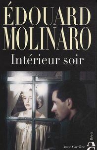 Edouard Molinaro - Intérieur soir.