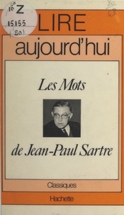 Edouard Morot-Sir et Maurice Bruézière - Les mots, de Jean-Paul Sartre.