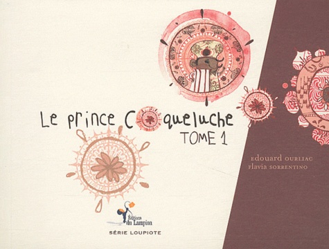 Edouard Ourliac - Le prince coqueluche - Tome 1.