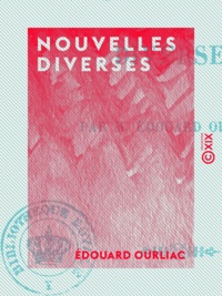 Edouard Ourliac - Nouvelles diverses.
