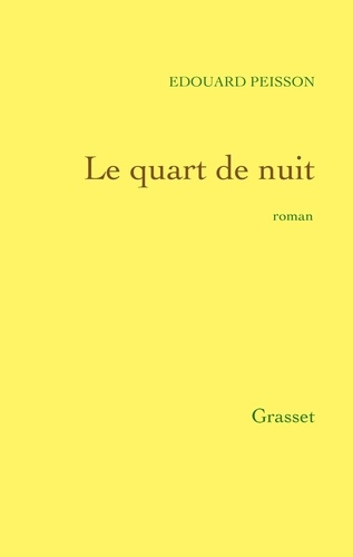 Edouard Peisson - Le Quart de nuit.