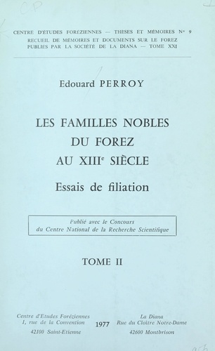 Les familles nobles du Forez au XIIIe siècle (2). Essais de filiation