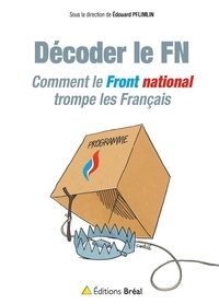 Edouard Pflimlin - Comment le Front national trompe les Français.