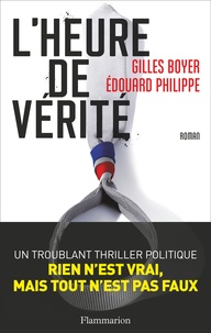 Edouard Philippe et Gilles Boyer - L'Heure de vérité.