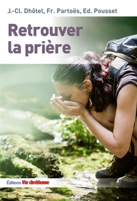 Retrouver la prière