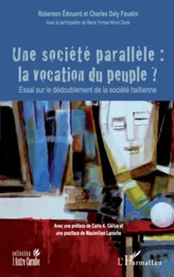 Une société parallèle : la vocation du peuple ?