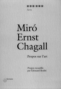 Edouard Roditi - Miro, Ernst, Chagall - Propos sur l'art.