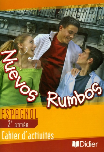 Edouard Rubio et  Collectif - Nuevos Rumbos Espagnol 2e année - Cahier d'activités.