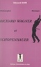 Edouard Sans - Richard Wagner et Schopenhauer.
