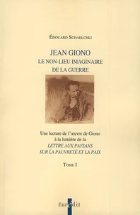 Jean Giono, Le non-lieu imaginaire de la guerre