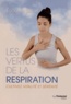 Edouard Stacke - Les vertus de la respiration - Cultivez vitalité et sérénité.