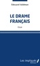 Edouard Valdman - Le drame français.