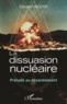 Edouard Valensi - La dissuasion nucléaire - Prélude au désarmement.