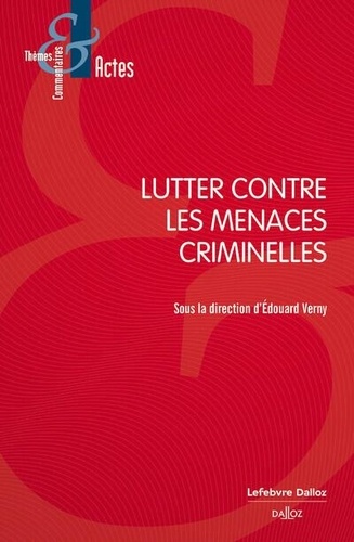 Edouard Verny - Lutter contre les menaces criminelles.