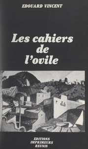Edouard Vincent - Les cahiers de l'ovile.
