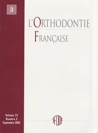 L'Orthodontie Française Volume 73 N° 2, Juin 2002