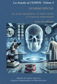 Numéro spécial consacré aux travaux de la jeune recherche en droit pénal et sciences forensiques