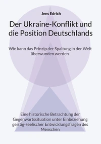 Der Ukraine Konflikt und die Position Deutschlands
