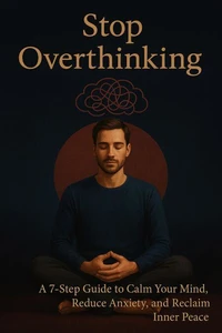 Stop Overthinking