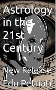Astrology in the 21st Century New Release