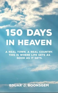 150 days in Heaven