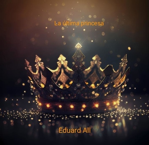  Eduard All - La última princesa.