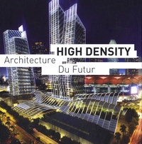 Eduard Broto - High Density - Architecture du futur.