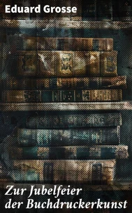 Zur Jubelfeier der Buchdruckerkunst