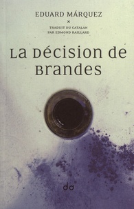 Eduard Márquez - La décision de Brandes.