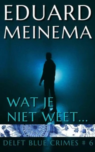 Wat je niet weet