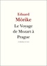 Eduard Mörike - Le Voyage de Mozart à Prague.