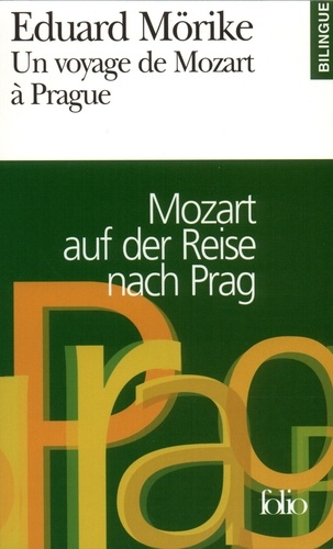 Eduard Mörike - Un voyage de Mozart à Prague - Mozart auf der Reise nach Prag.