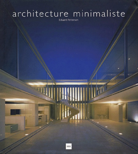 Eduard Petterson - Architecture minimaliste.