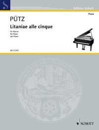 Eduard Pütz - Edition Schott  : Litaniae alle cinque - piano..