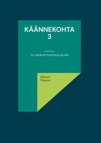 Käännekohta 3