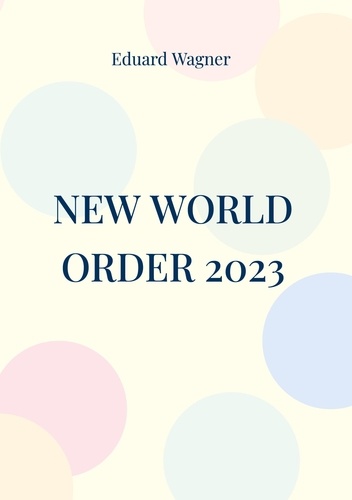 New World Order 2023