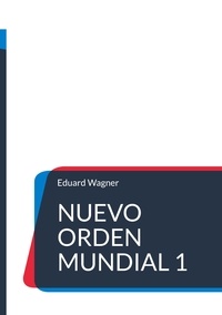 Eduard Wagner - Nuevo orden mundial 1.