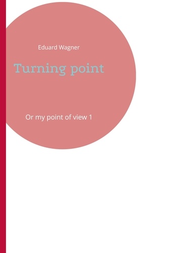 Turning point. Or my point of view 1