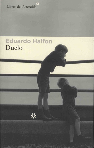 Eduardo Halfon - Duelo.