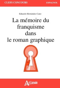 La mémoire du franquisme dans le roman graphique