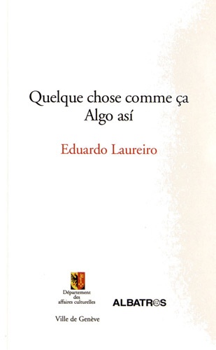 Eduardo Laureiro - Quelque chose comme ça.