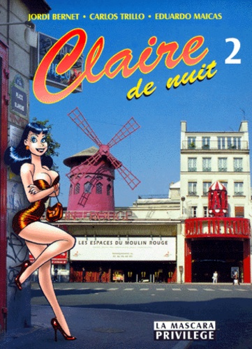 Eduardo Maicas et Carlos Trillo - Claire De Nuit. Tome 2.