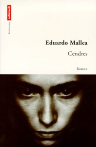 Eduardo Mallea - Cendres.