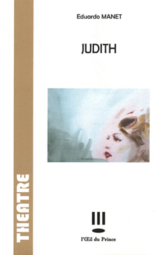 Eduardo Manet - Judith.