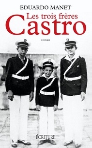 Eduardo Manet - Les trois frères Castro.